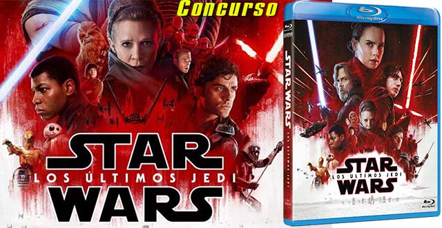 Concurso STAR WARS: LOS ÚLTIMOS JEDI en Blu-Ray