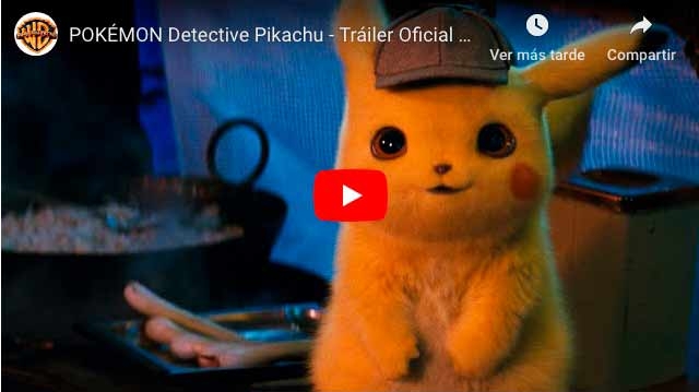 POKÉMON Detective Pikachu - Tráiler