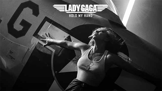 Lady Gaga estrena Hold my Hand, el single oficial de Top Gun: Maverick